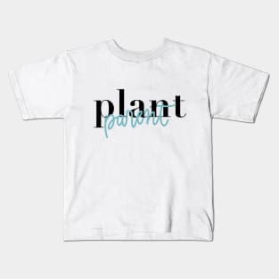 plant parent Kids T-Shirt